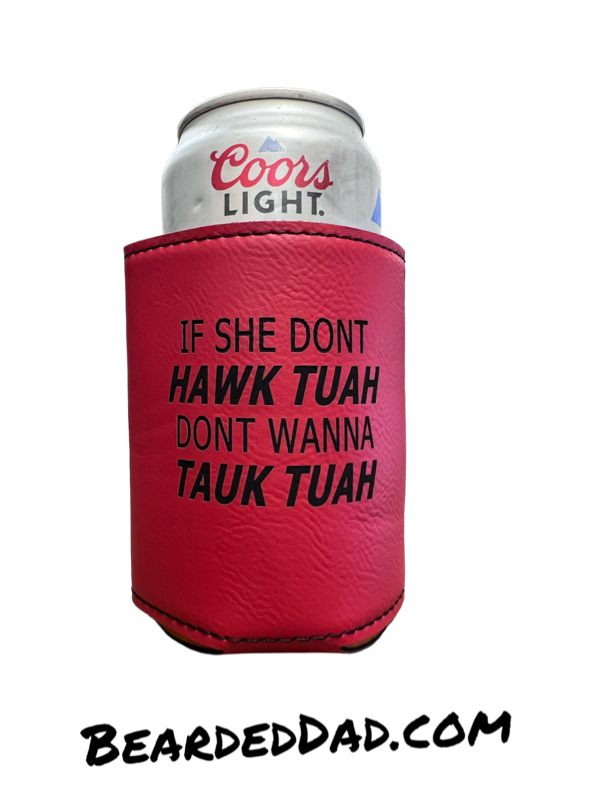 HAWK TUAH KOOZIES