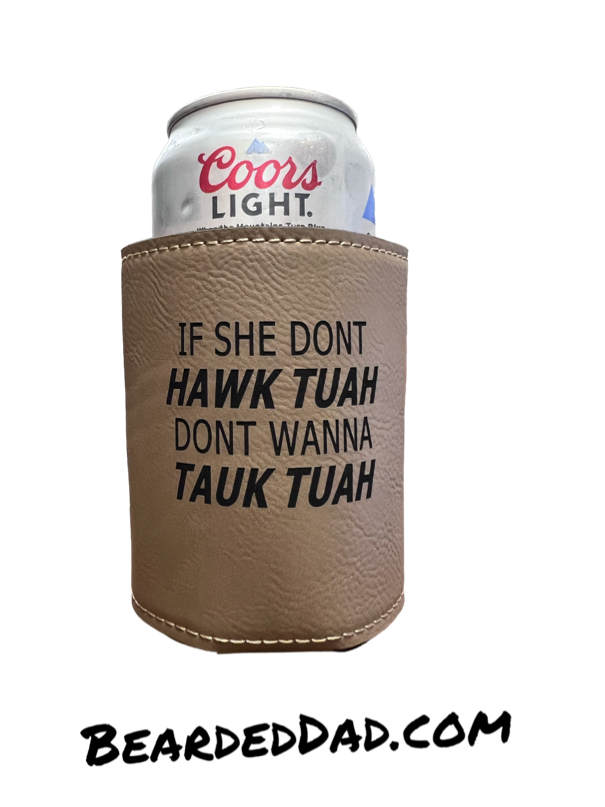 HAWK TUAH KOOZIES