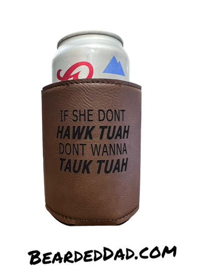 HAWK TUAH KOOZIES