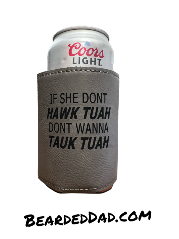 HAWK TUAH KOOZIES