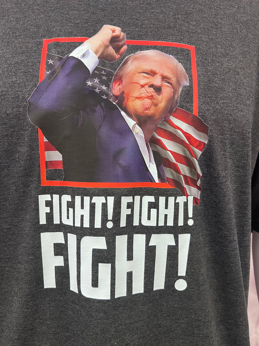 Trump T-Shirt - FIGHT FIGHT FIGHT