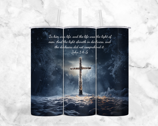 John 1:4-5 Tumbler